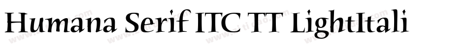 Humana Serif ITC TT LightItalic字体转换